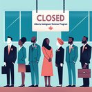 Alberta Exhausts 2025 Provincial Nominee Allocation under Alberta Advantage Immigration Program