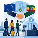 EU Lifts Visa Restrictions on Ethiopia, Easing Schengen Processing for Belgian Consulates