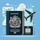UAE Travellers Warned: UK to Enforce Electronic Travel Authorisation From 25 Feb